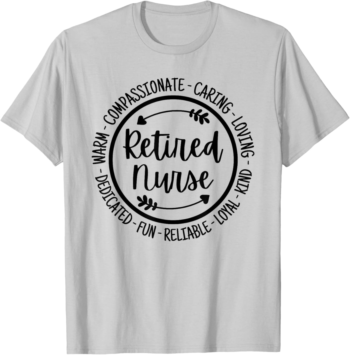 Retired Nurse Life Retiring Nursing Nurse Retirement T-Shirt - T-Shirt | Ash