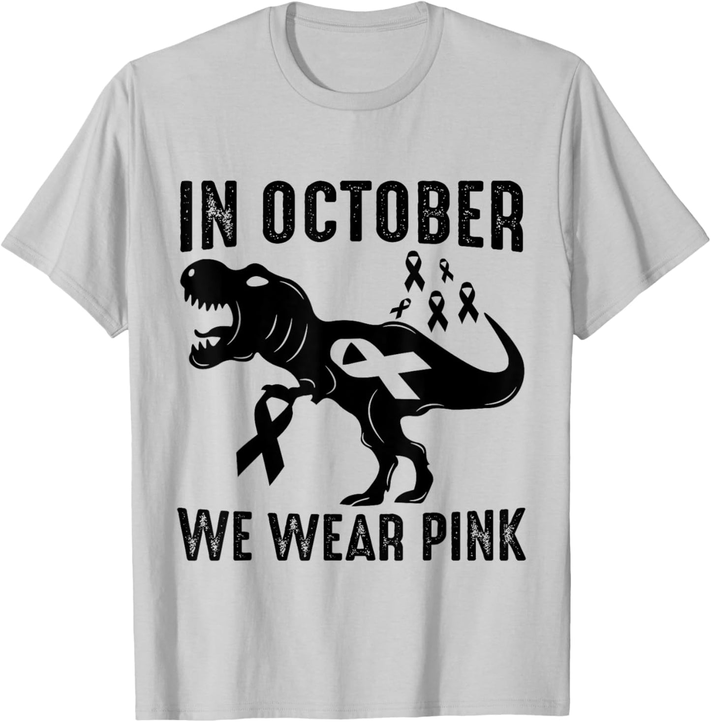 In October We Wear Pink Breast Cancer Awareness Dinosaur T-Shirt - T-Shirt | Ash