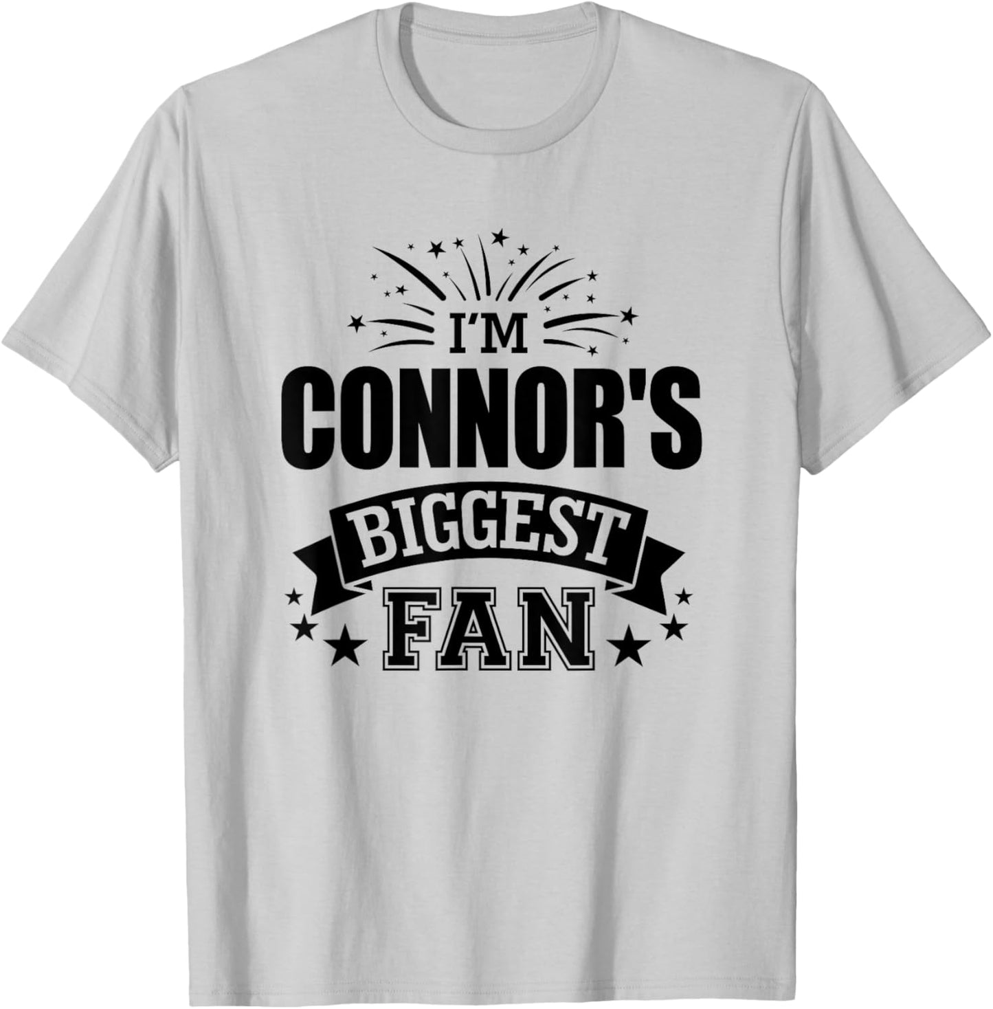 I'm Connor's Biggest Fan Love Connor #1 Sports T-Shirt - T-Shirt | Ash