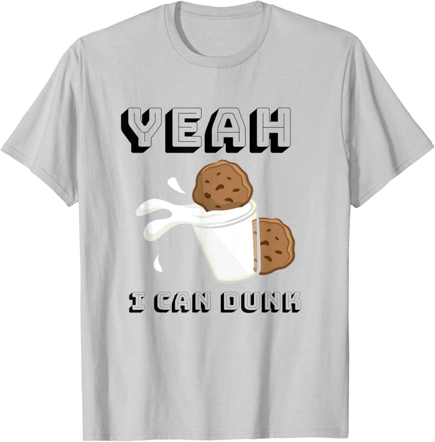 Yeah I Can Dunk Milk & Cookies Basketball Cookie T-Shirt - T-Shirt | Ash