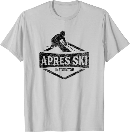 Apres Ski Instructor Party Afterski Skiing Skier T-Shirt - T-Shirt | Ash