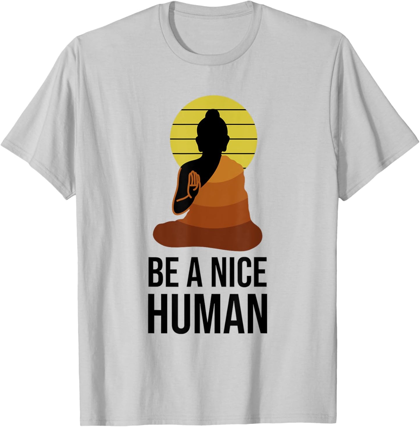 Be A Nice Human Positive Saying Spiritual Yoga Meditation T-Shirt - T-Shirt | Ash