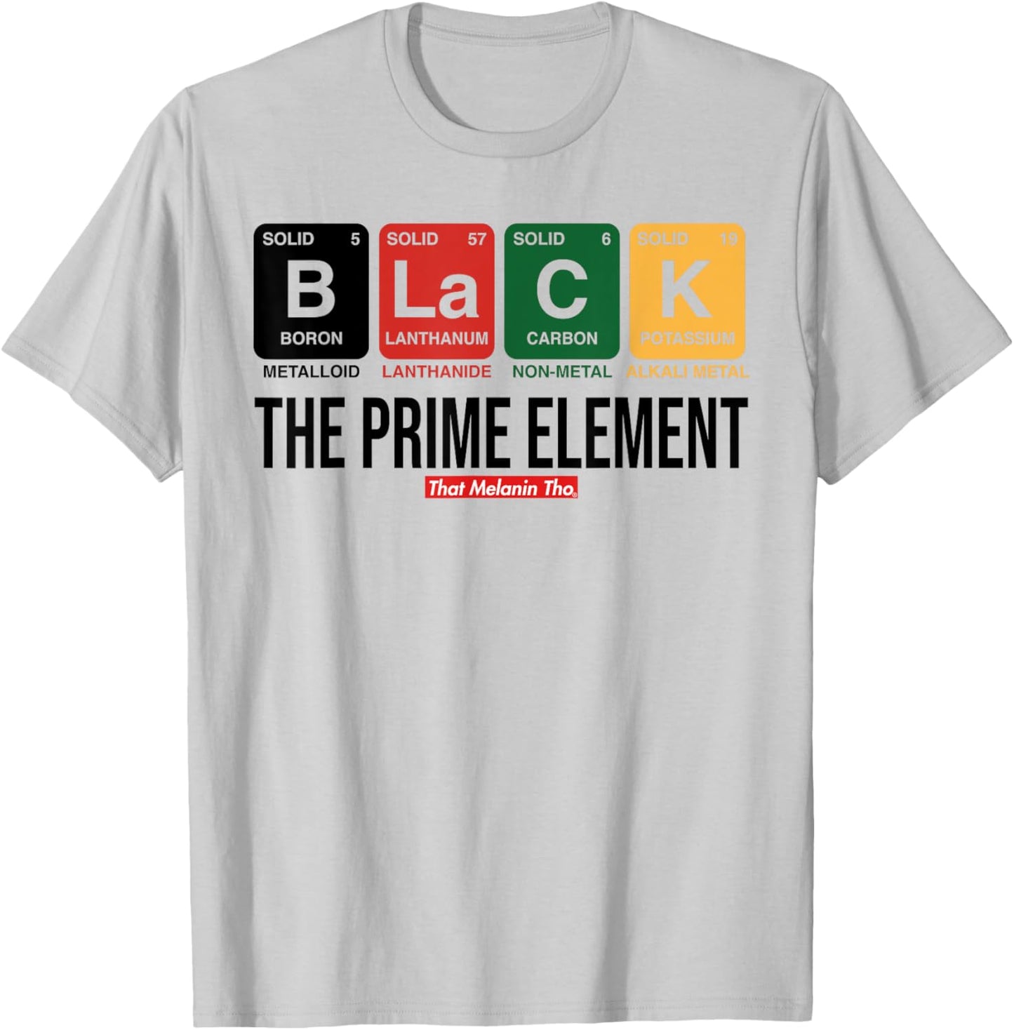 Black Prime Element Periodic Table Black Pride Black Owned T-Shirt - T-Shirt | Ash