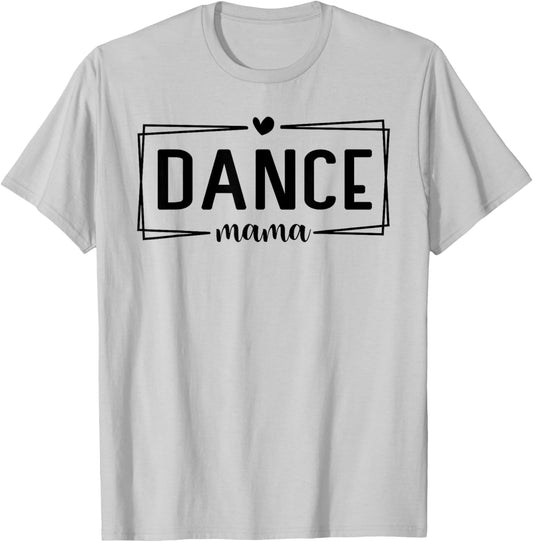 Cute Dance Mom Funny Sarcastic Dance Lover Mom Mother's Day T-Shirt - T-Shirt | Ash