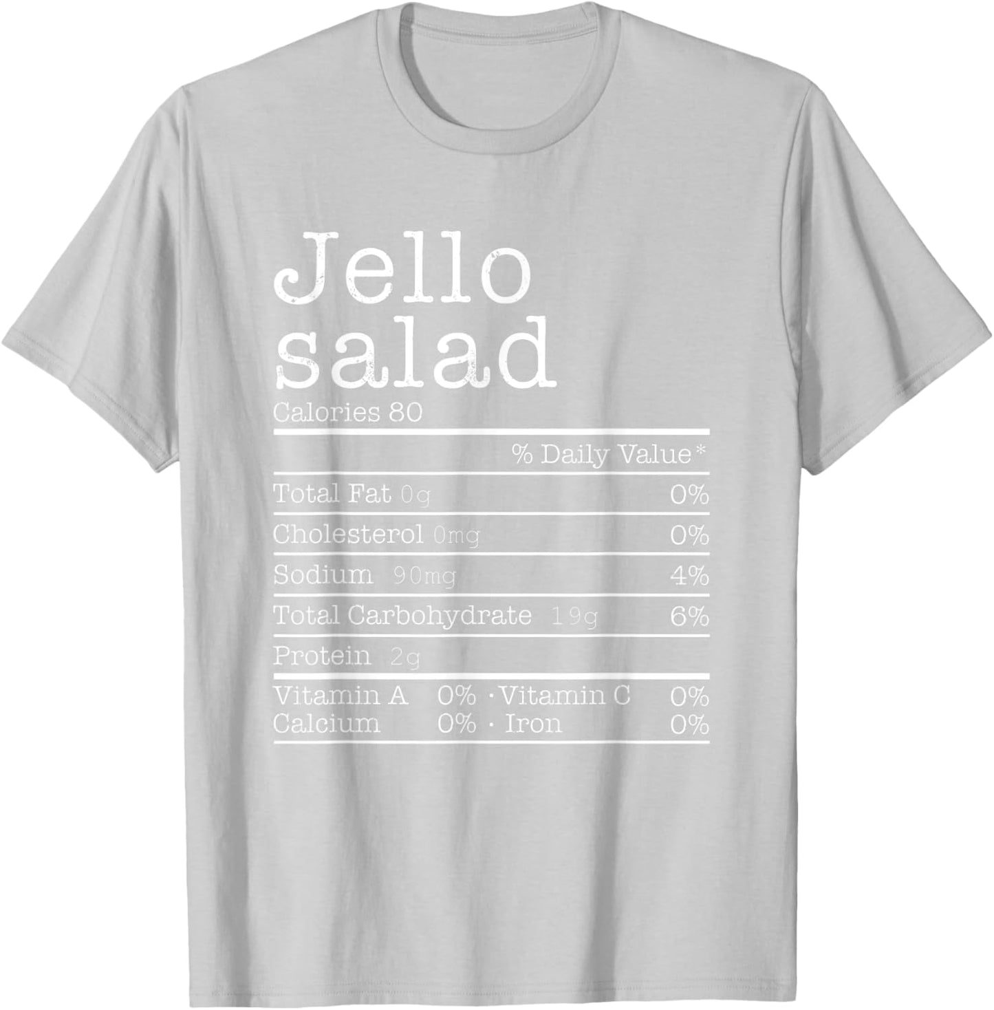 Jello Salad Nutrition Facts Funny Thanksgiving Christmas T-Shirt - T-Shirt | Ash