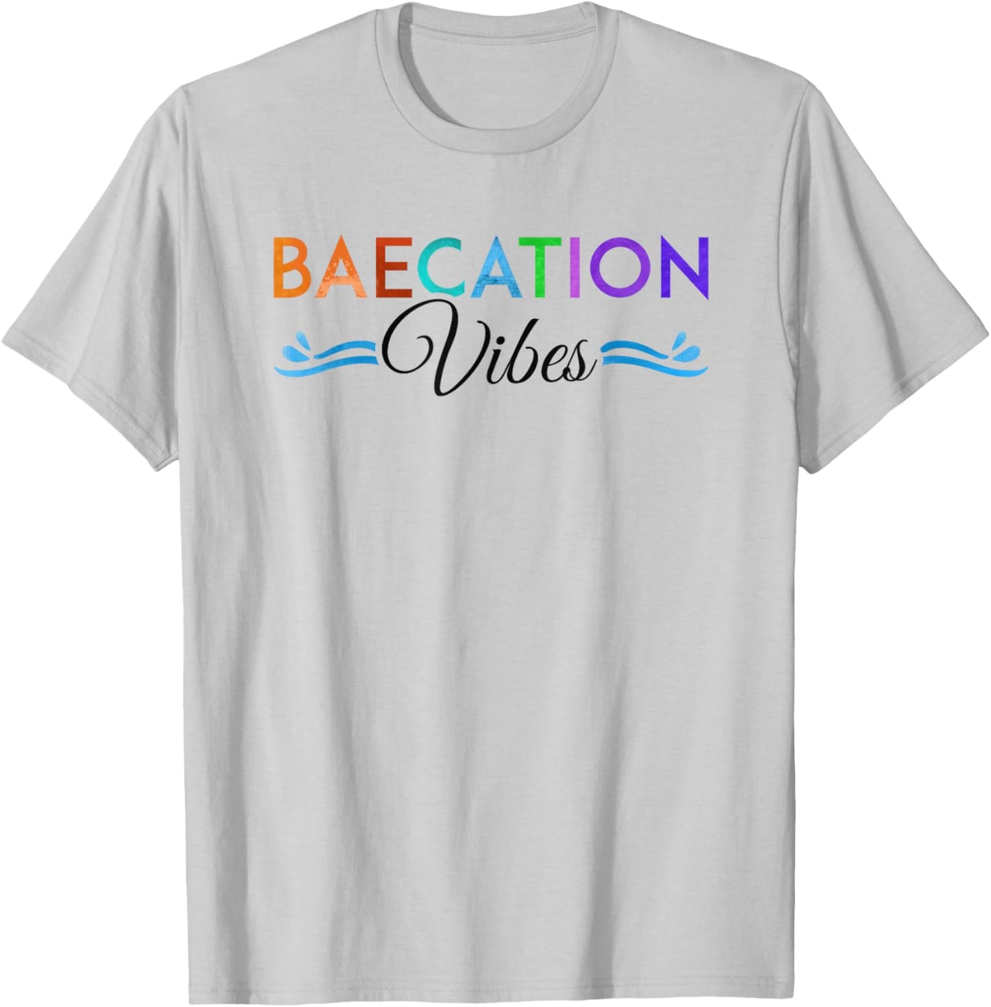 Baecation Vibes Bae Vacation Beach Cruise Trip Honeymoon Women T-Shirt - T-Shirt | Ash