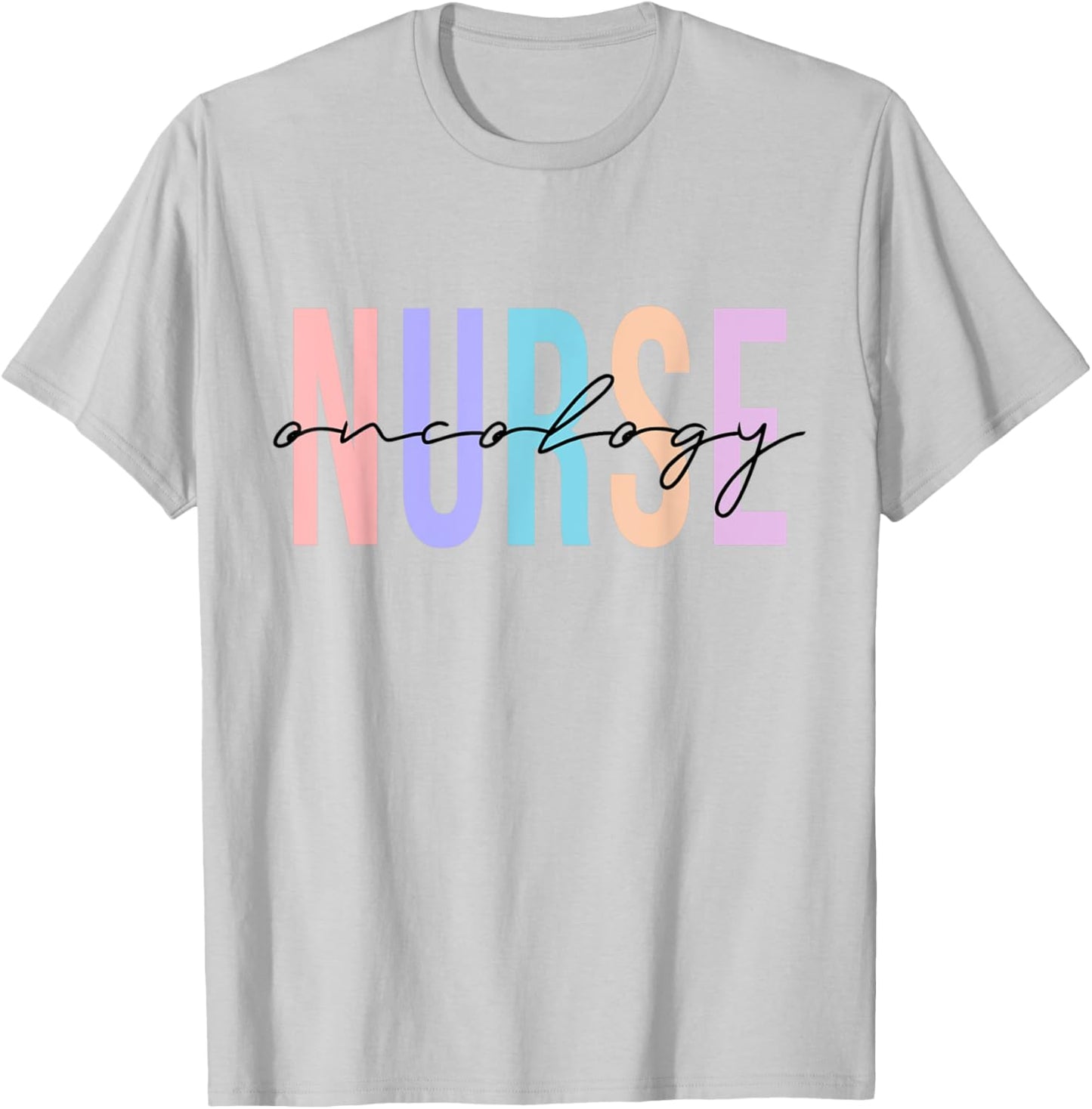 Oncology Nurse Registered Nurse T-Shirt - T-Shirt | Ash