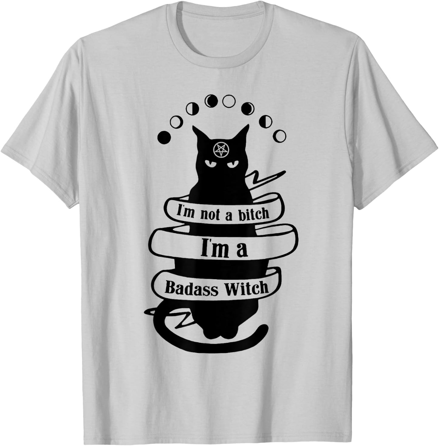 Cat I'm Not A Bitch I'm A Badass Witch Men Women T-Shirt - T-Shirt | Ash