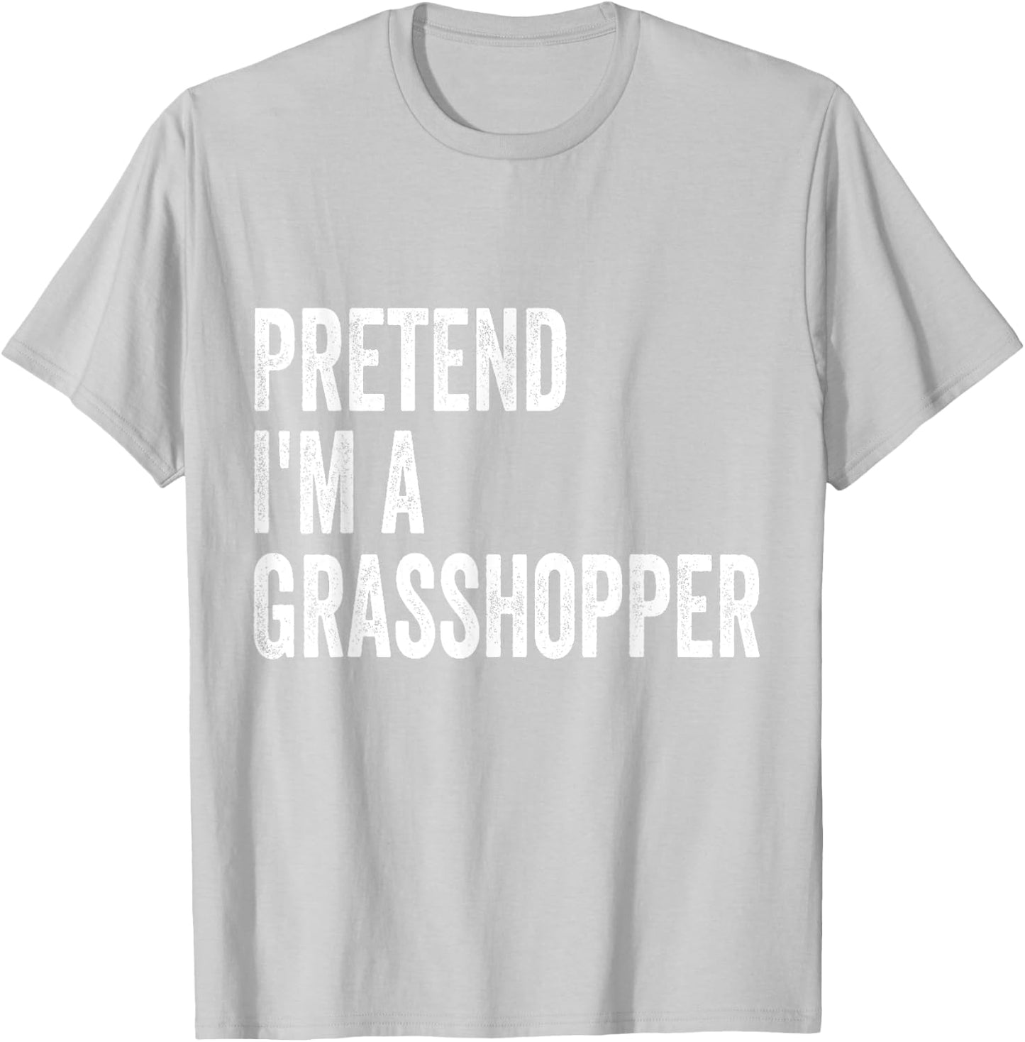 Pretend I'm A Grasshopper Easy Lazy Halloween Costume T-Shirt - T-Shirt | Ash