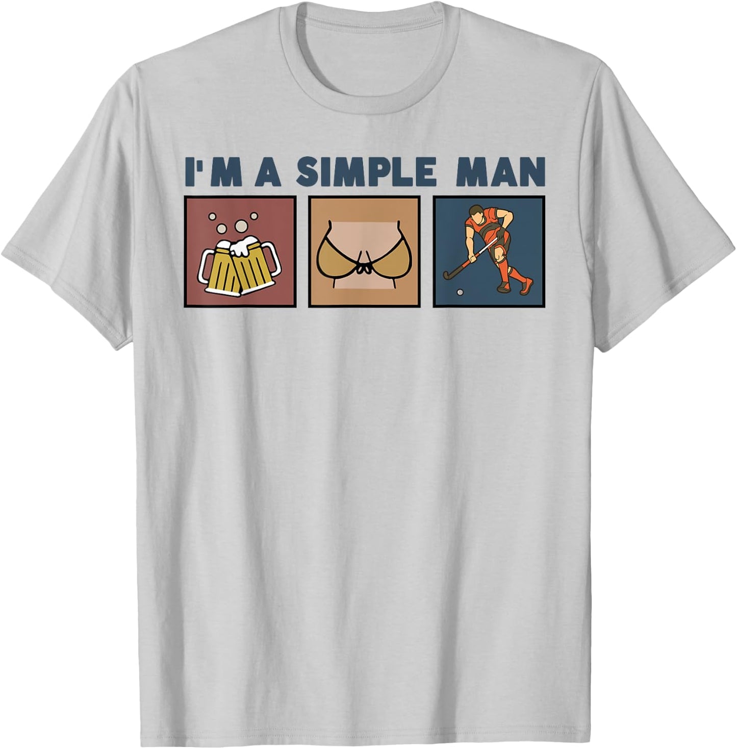 I'm A Simple Man Beer Boobs Field Hockey T-Shirt - T-Shirt | Ash