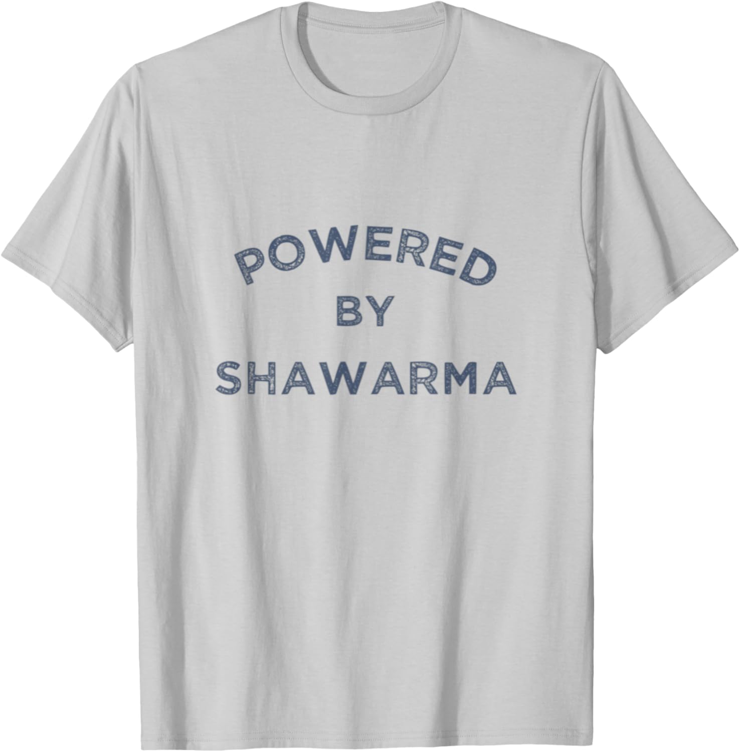 Powered By Shawarma Arab Food Middle East Grill Falafel Gym T-Shirt - T-Shirt | Ash
