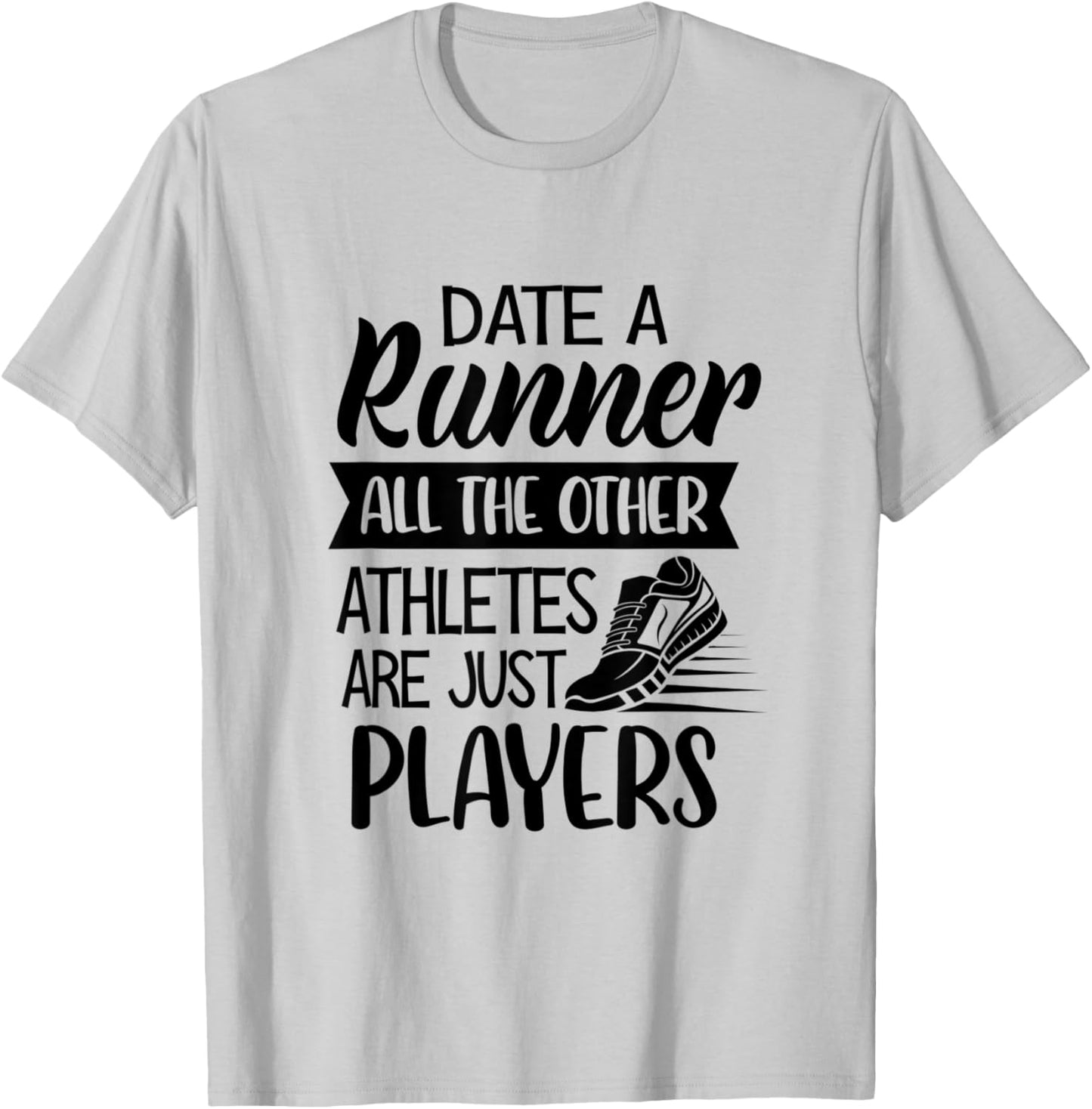 Date A Runner Other Athletes Are Just Players Cross Country T-Shirt - T-Shirt | Ash