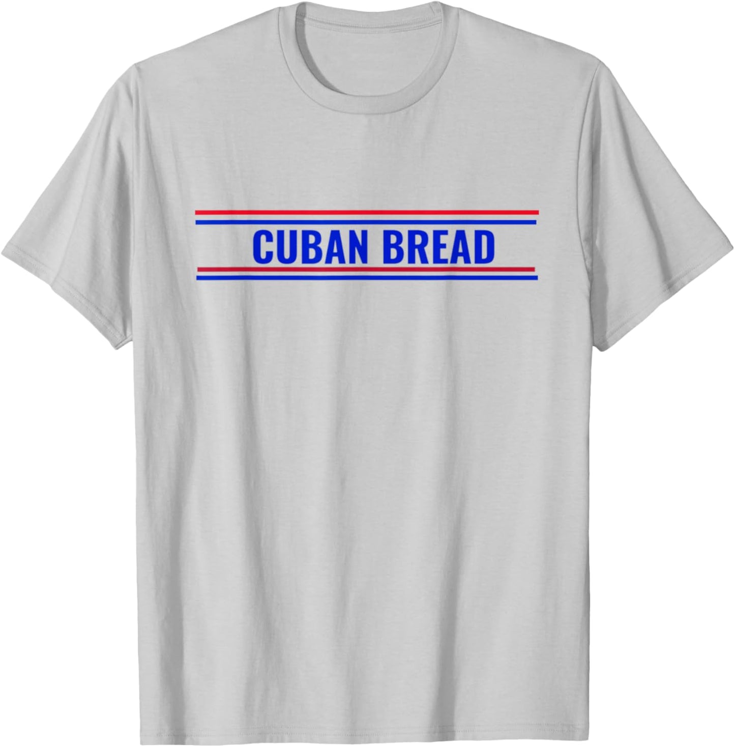 Cuban Bread Funny Cuban American Food in Miami T-Shirt - T-Shirt | Ash