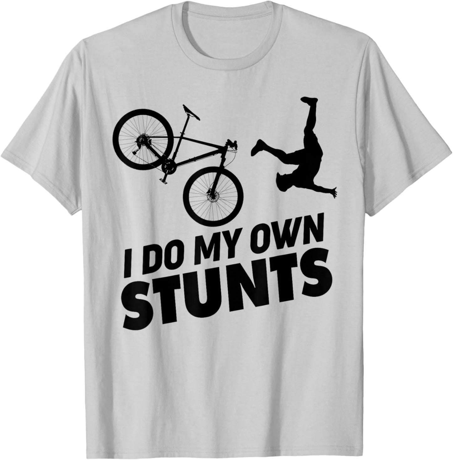 I Do My Own Stunts funny Mountain Bike T-Shirt - T-Shirt | Ash