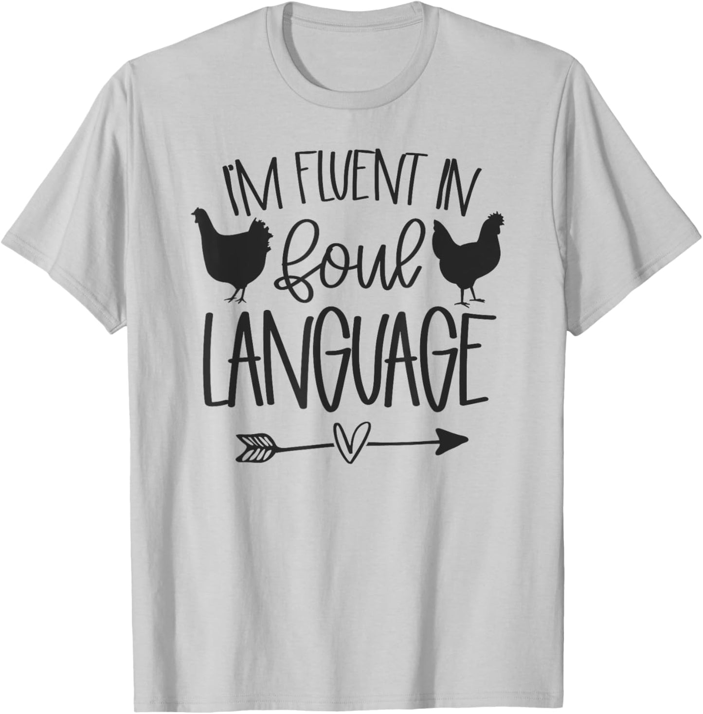 FLUENT IN FOUL LANGUAGE Funny Chicken T-Shirt - T-Shirt | Ash