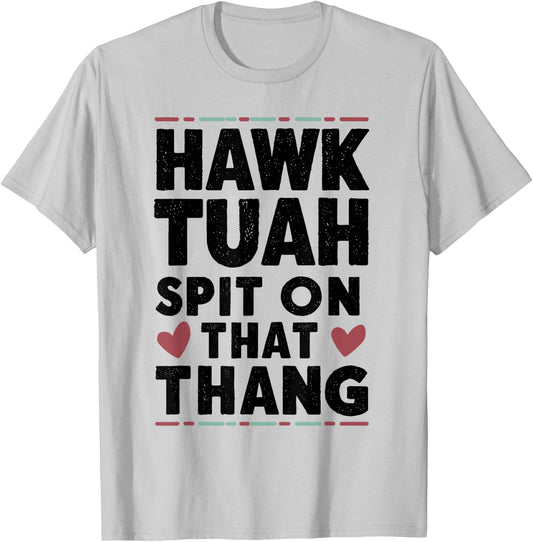 Hawk Tuah White Trash Party Attire Hillbilly Costume T-Shirt - T-Shirt | Ash