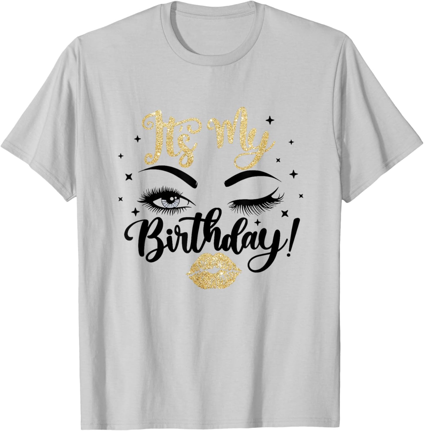 Its My Birthday , Lips Kiss Eye Lashes Black & Gold T-Shirt - T-Shirt | Ash