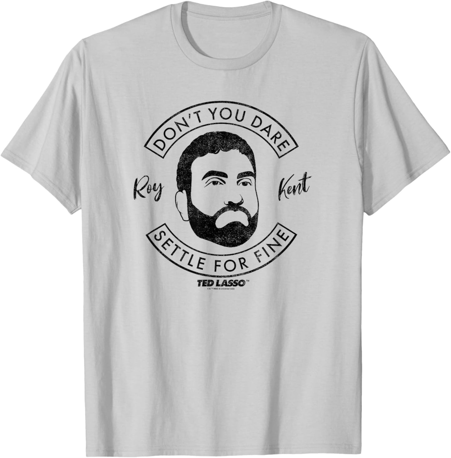 Ted Lasso Roy Kent Don't You Dare Quote Small T-Shirt - T-Shirt | Ash