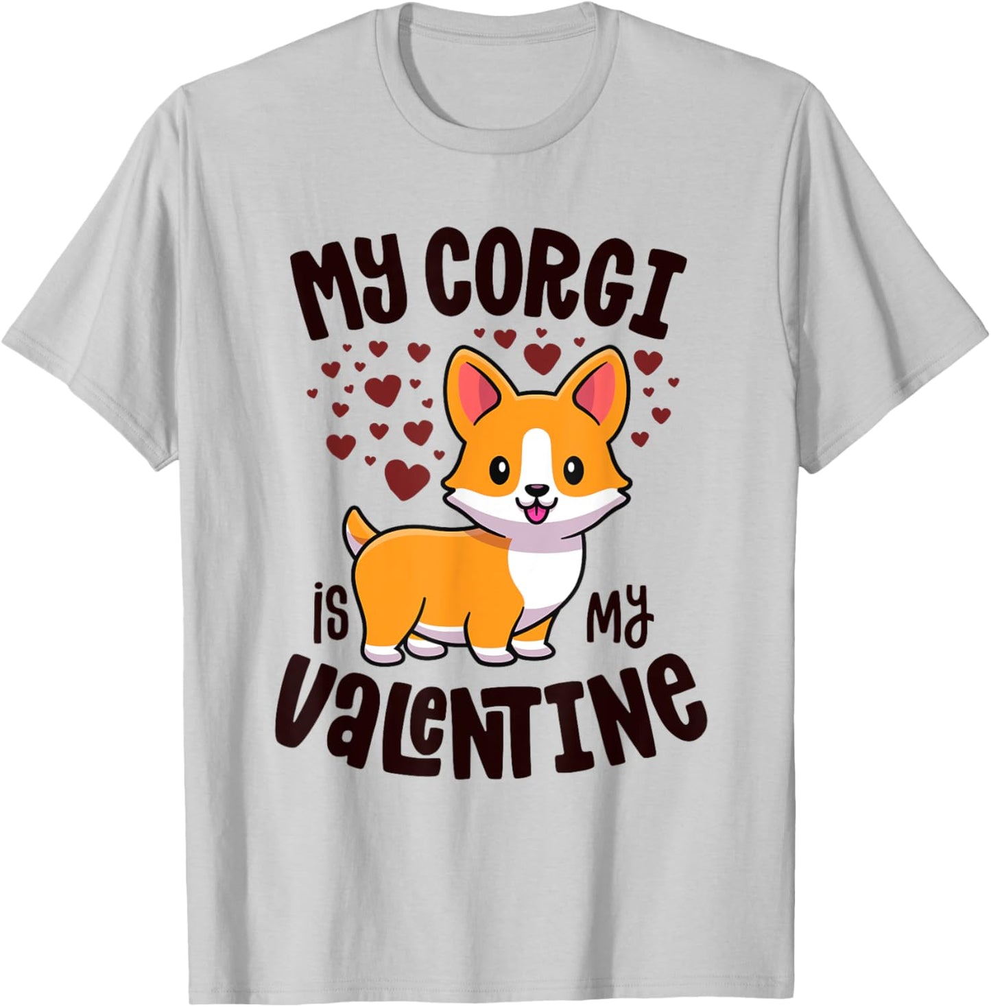 My Corgi Is My Valentine Dog Lover Kawaii Valentines Day T-Shirt - T-Shirt | Ash