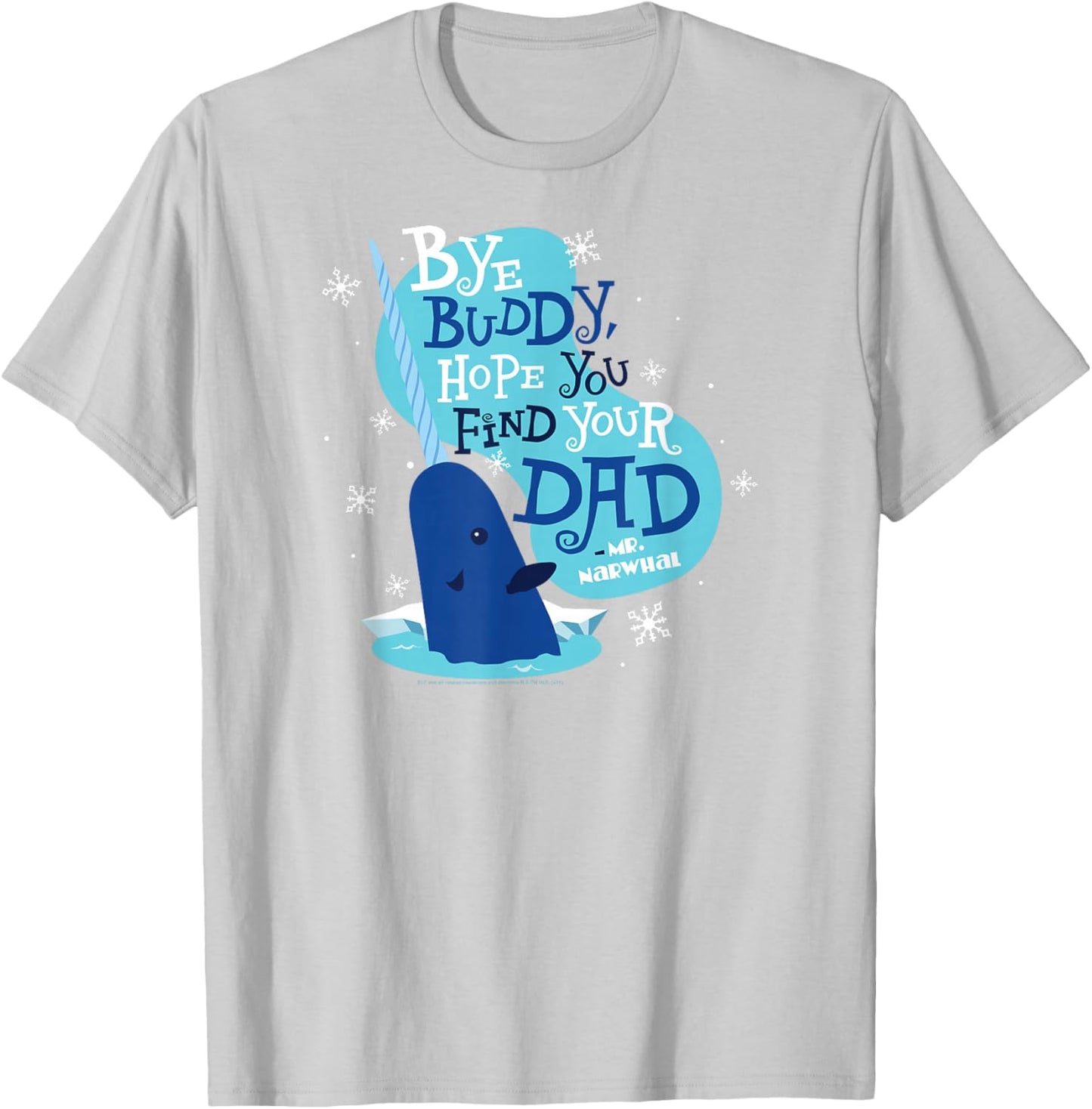 Elf Bye Buddy Narwhal Color Illustration Funny Christmas T-Shirt - T-Shirt | Ash