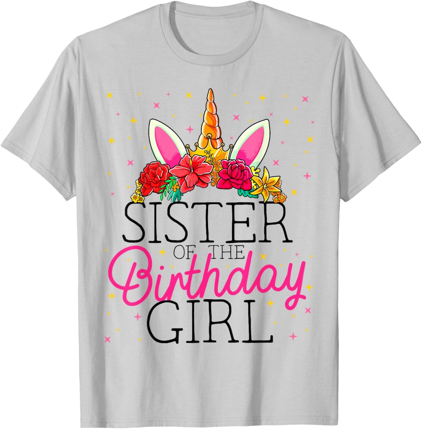 Sister of the Birthday Girl Sissy Unicorn Birthday T-Shirt - T-Shirt | Ash