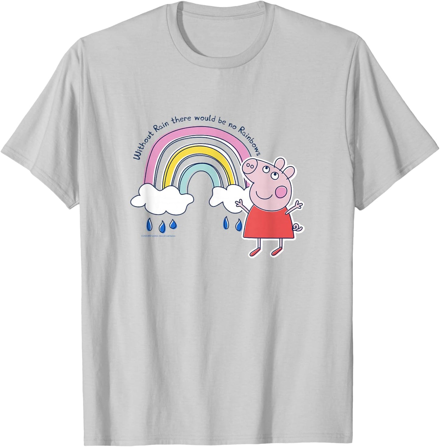 Peppa Pig Without Rain There Would Be No Rainbows Cute Shot T-Shirt - T-Shirt | Ash