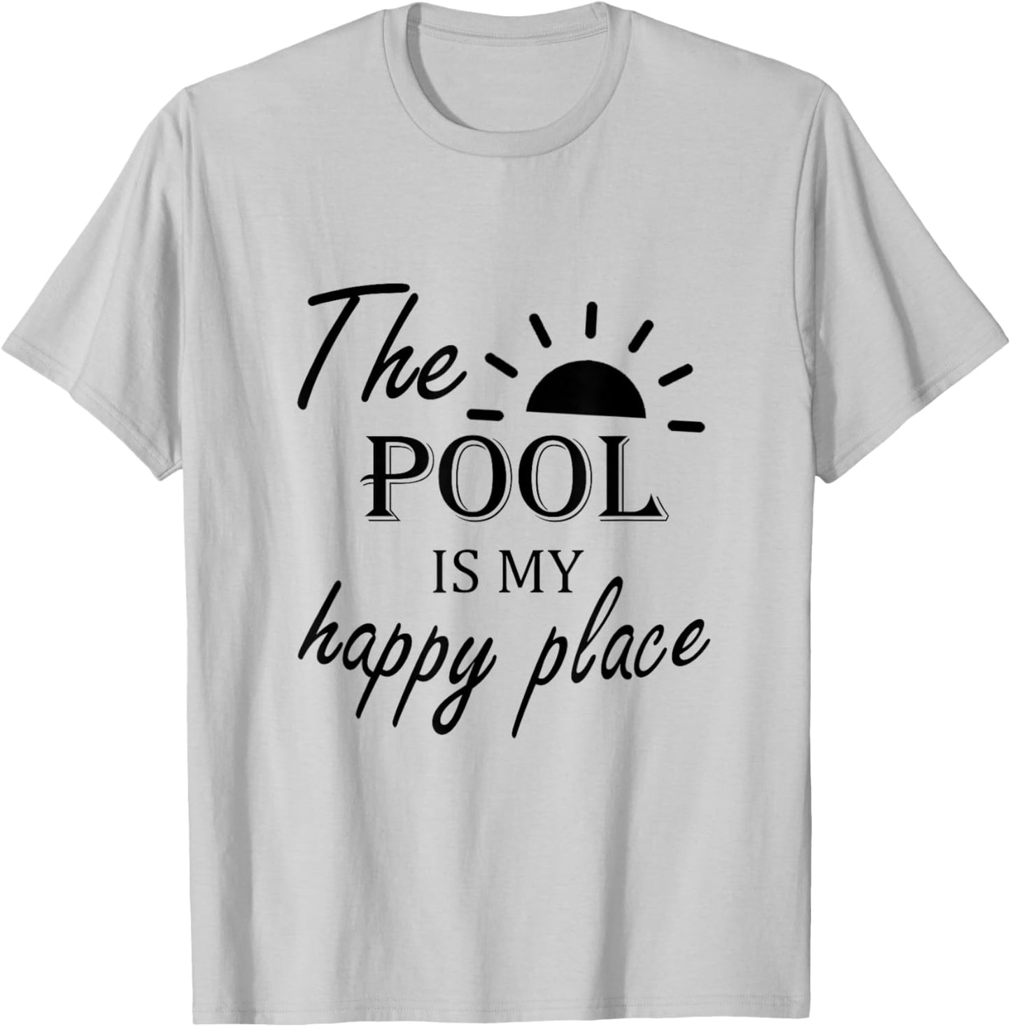 The Pool is My Happy Place, Family Trip T-Shirt - T-Shirt | Ash