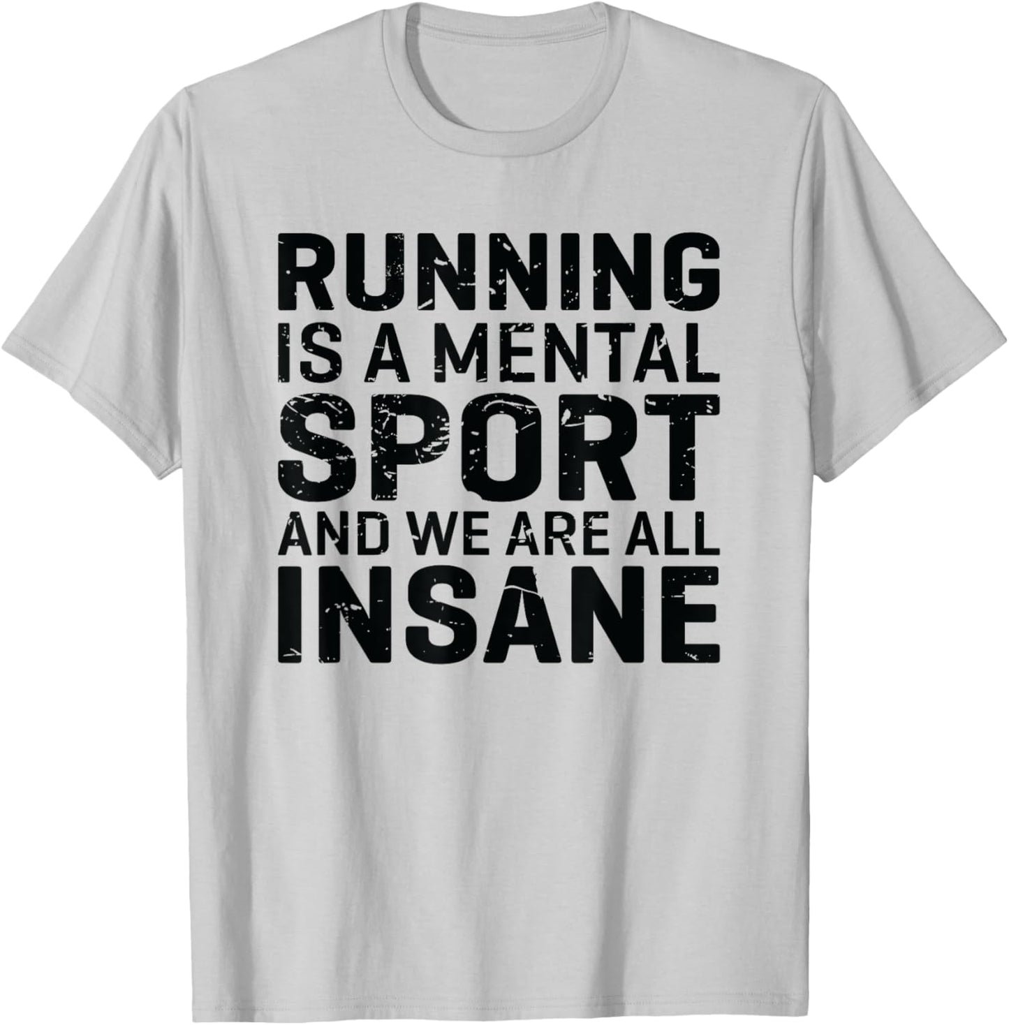 Marathon Runner Motivational Quote Distance Running T-Shirt - T-Shirt | Ash