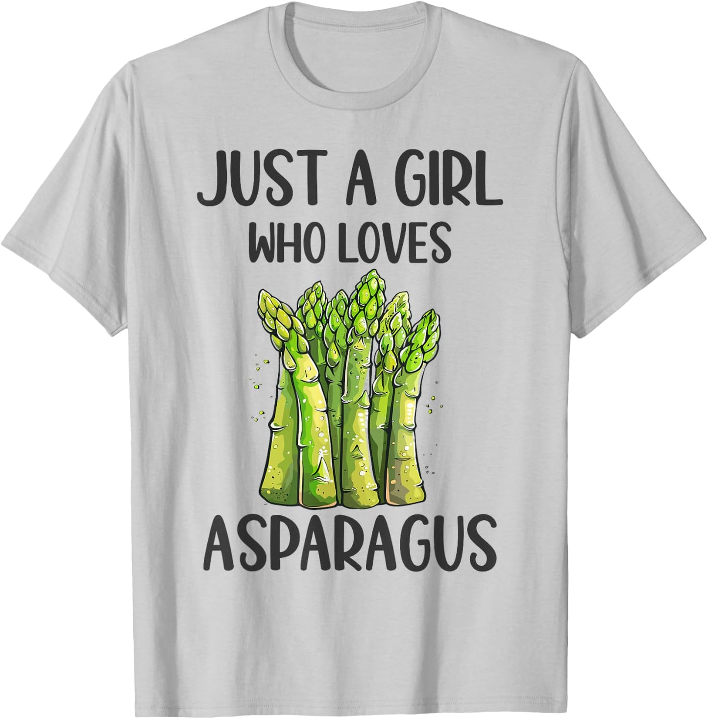 Funny Asparagus Lovers Gift Just A Girl Who Loves Asparagus T-Shirt - T-Shirt | Ash