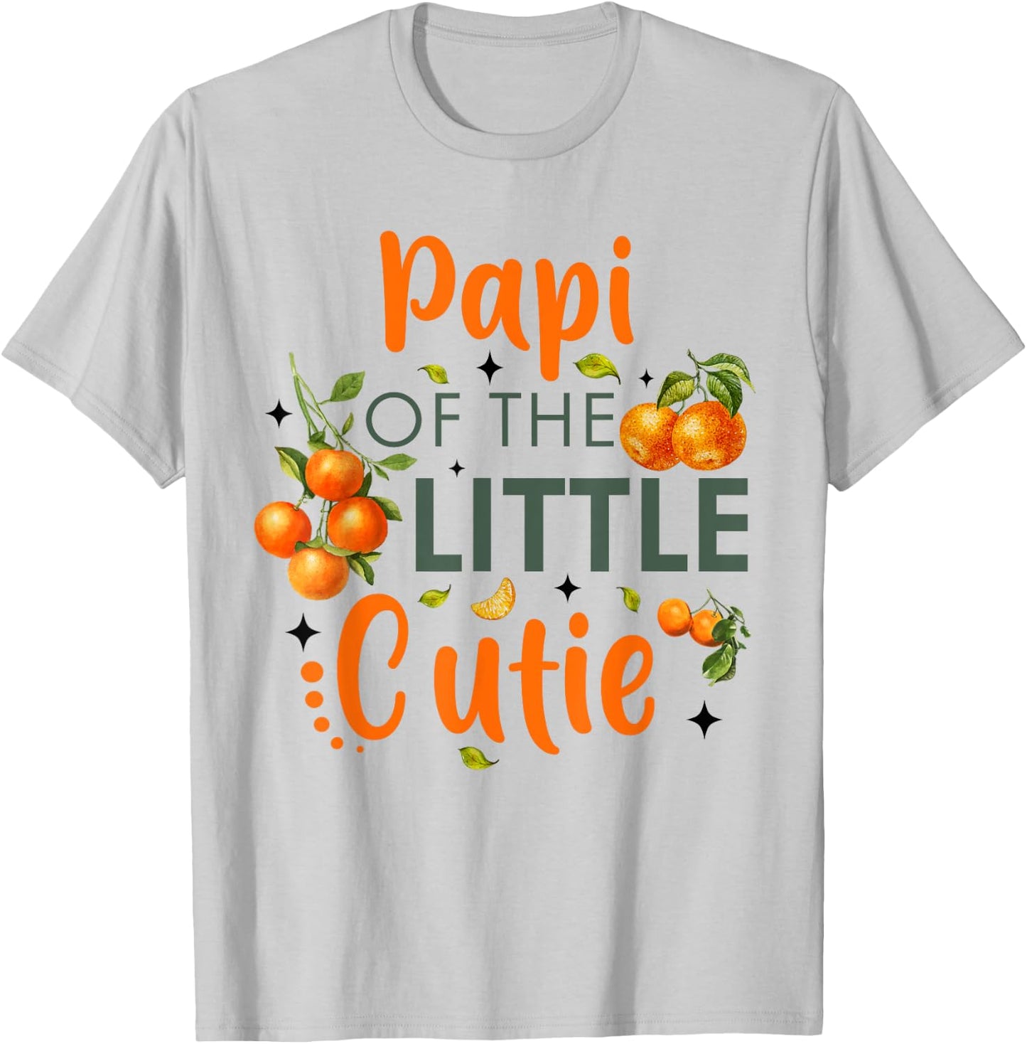 Papi Of The Little Cutie Orange 1st Birthday Party T-Shirt - T-Shirt | Ash
