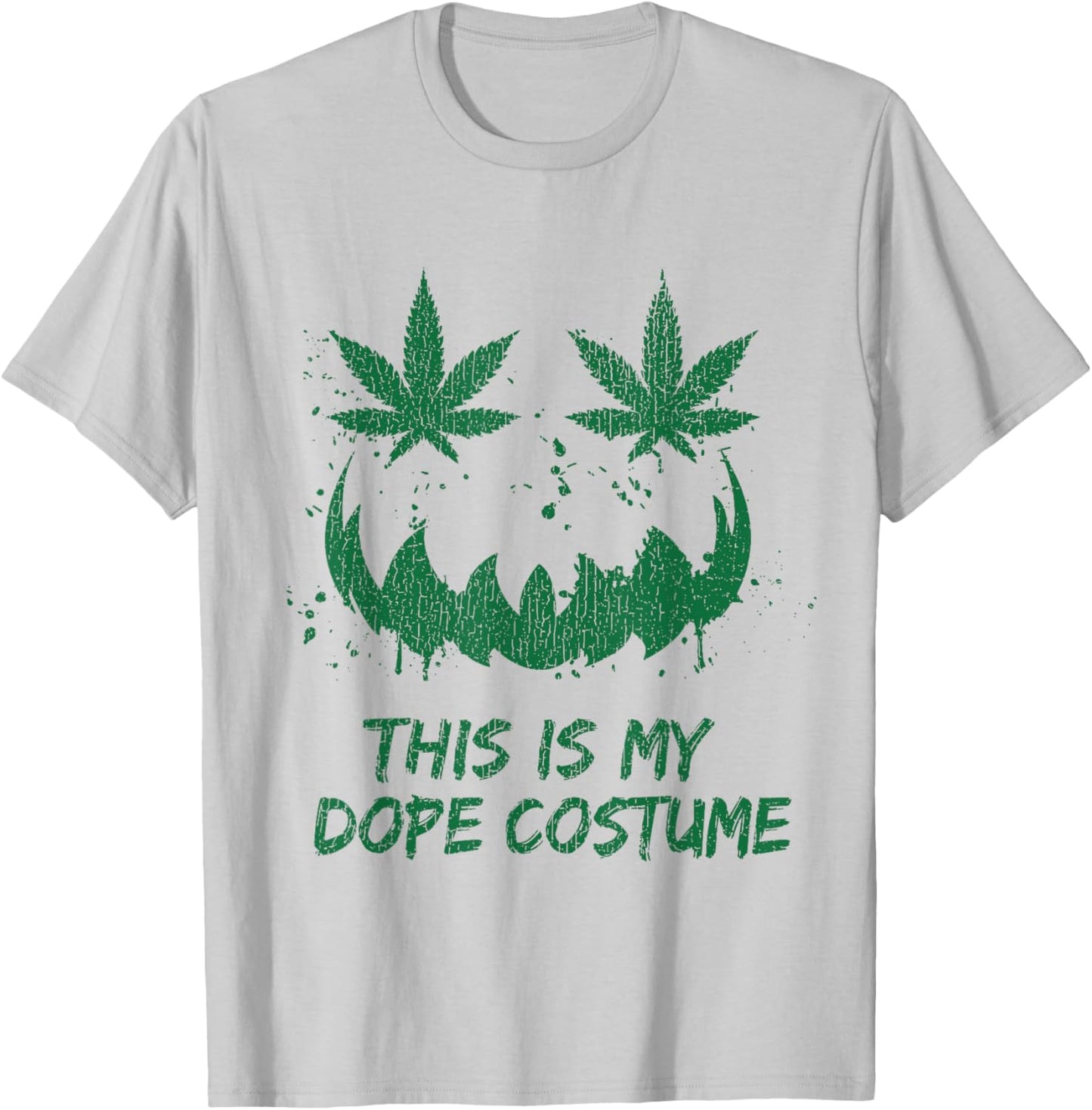 This Is My Dope Costume Pumpkin Face Weed Leaf Marijuana T-Shirt - T-Shirt | Ash