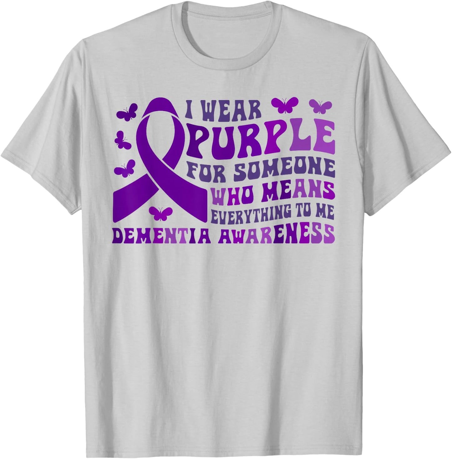 Alzheimer's Awareness I Wear Purple For Someone Butterfly T-Shirt - T-Shirt | Ash