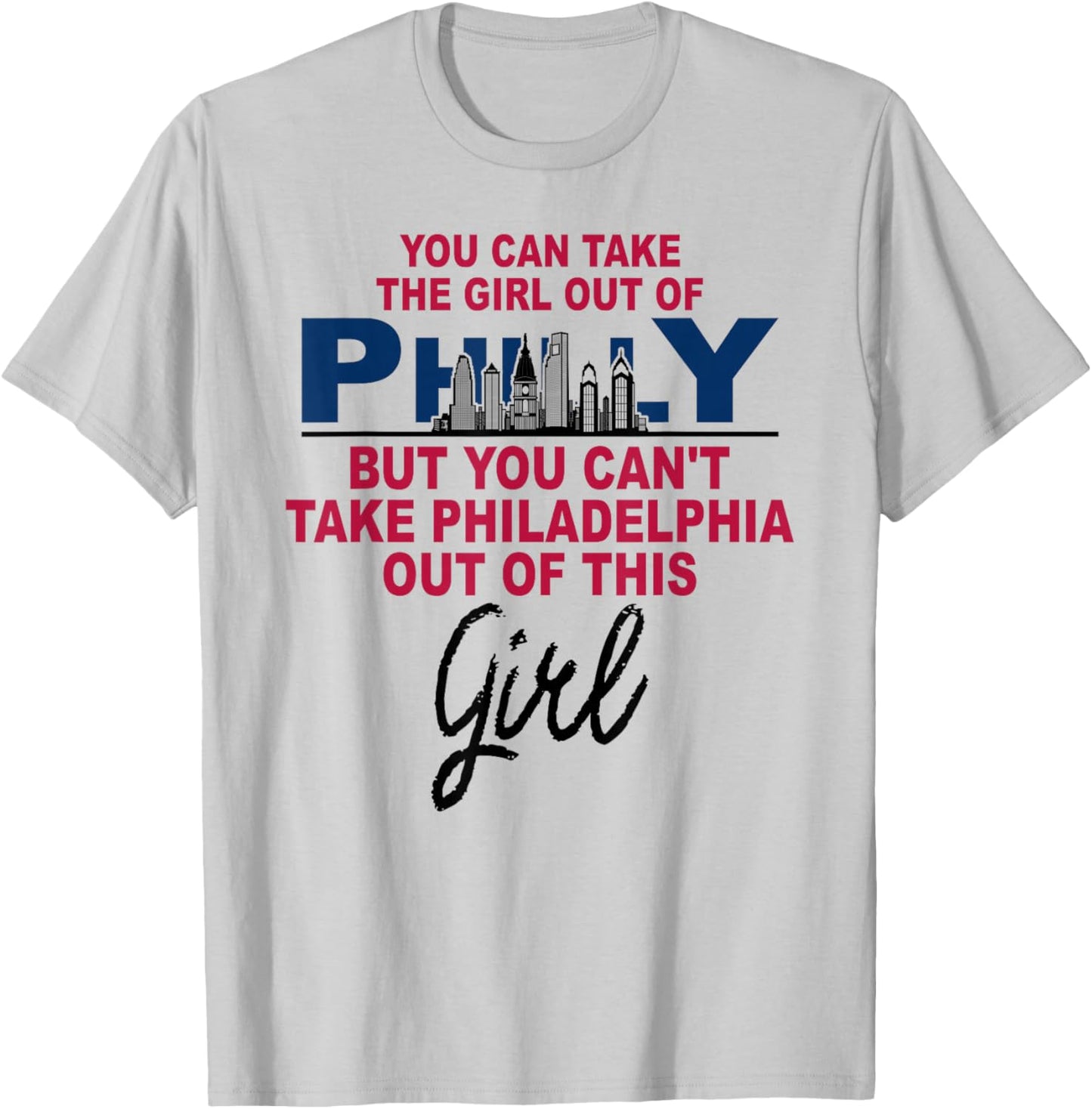 Proud Philly Philadelphia Girl - Moved from Philadelphia T-Shirt - T-Shirt | Ash