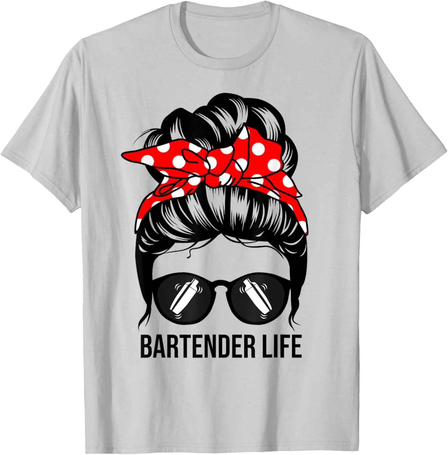Bartender Life Messy Bun Hair Funny Bartender T-Shirt - T-Shirt | Ash