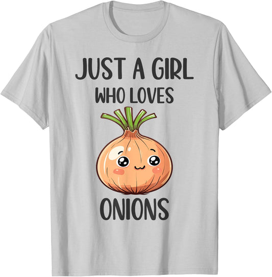 Funny Onions Lovers Gift Just A Girl Who Loves Onions T-Shirt - T-Shirt | Ash