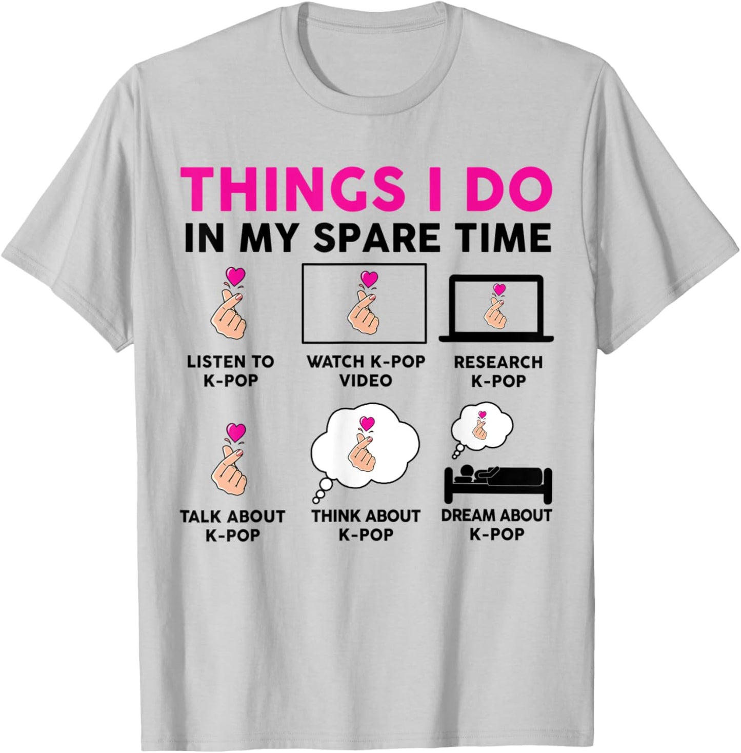Things I Do in my Spare Time Kpop Shirt Women Teen Girl Kpop T-Shirt - T-Shirt | Ash