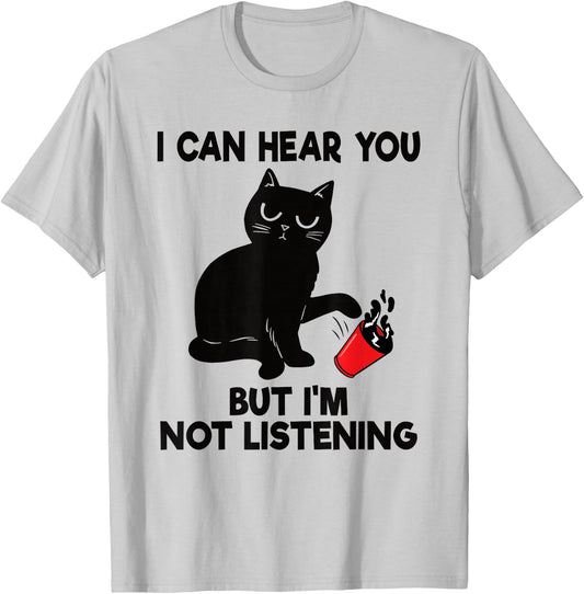 I Can Hear You But I'm Not Listening Funny Cat Lover Coffee T-Shirt - T-Shirt | Ash