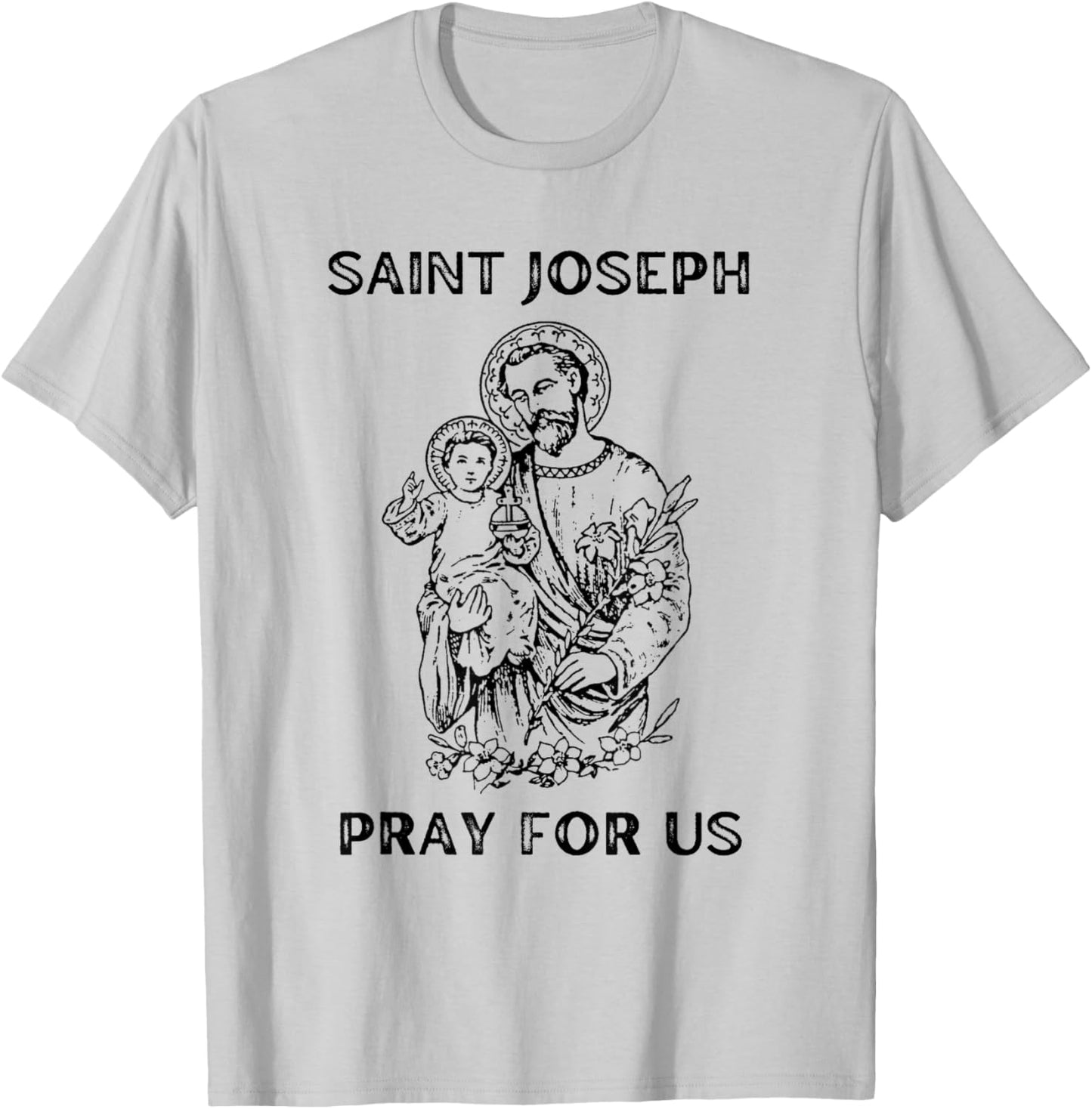 Saint Joseph Shirt, All Saints Day, St Joseph, Catholic T-Shirt - T-Shirt | Ash