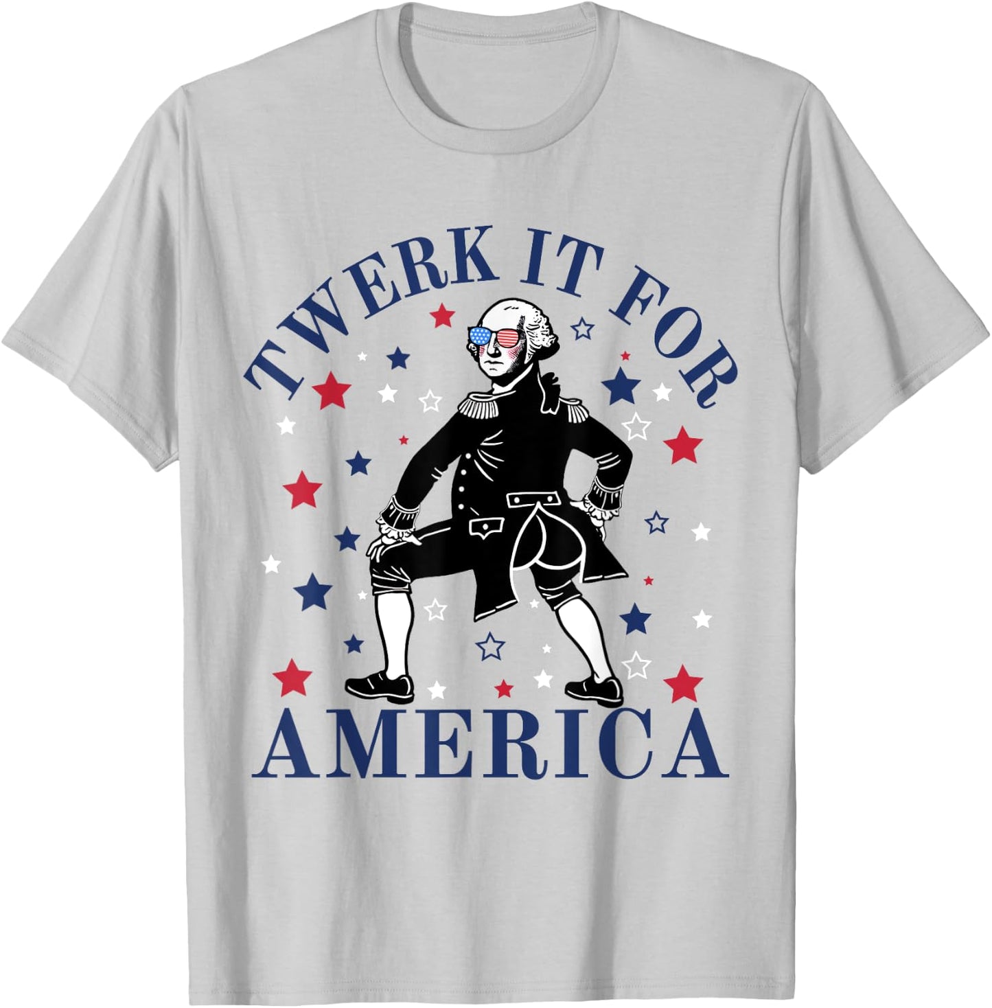 Twerk It For America Funny Patriotic Adult Humor 4th of July T-Shirt - T-Shirt | Ash