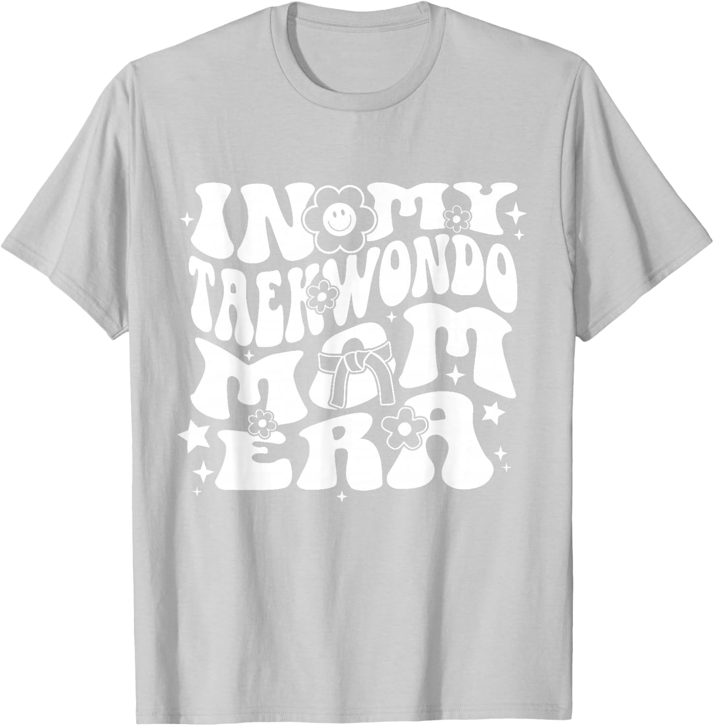In My Taekwondo Mom Era Groovy Martial Arts Sports Parent T-Shirt - T-Shirt | Ash