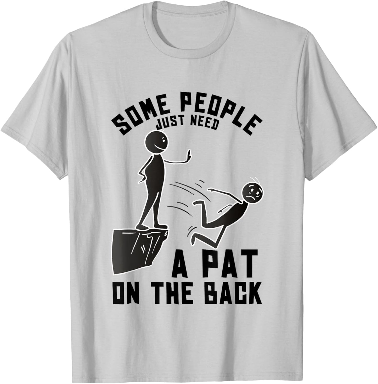 Pat On The Back Funny Adult Sarcastic Design T-Shirt - T-Shirt | Ash