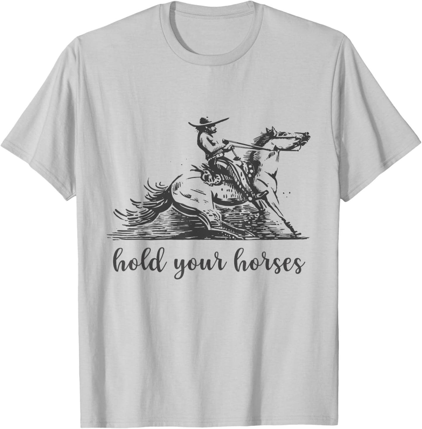 Hold Your Horses Women Funny Rodeo Vintage Cowboy T-Shirt - T-Shirt | Ash