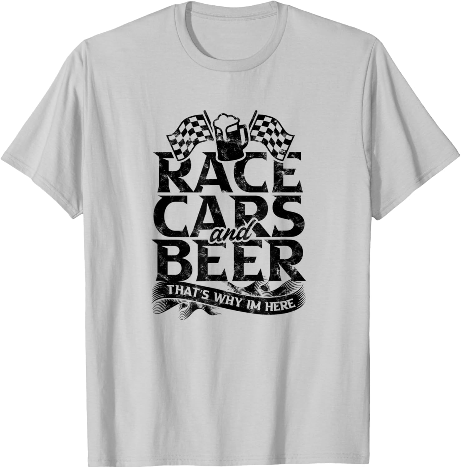 Race Track Flag Fast Cars Beer Race That's Why - Drinking T-Shirt - T-Shirt | Ash