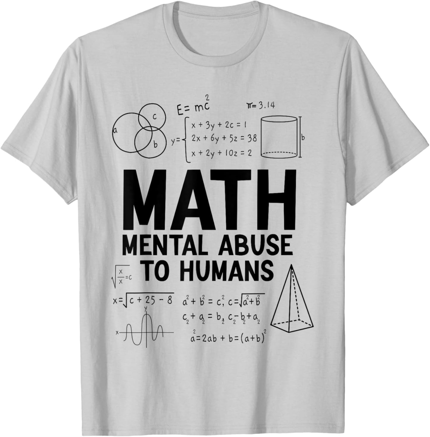 Funny Math Shirts Women Math Mental Abuse To Humans T-Shirt - T-Shirt | Ash