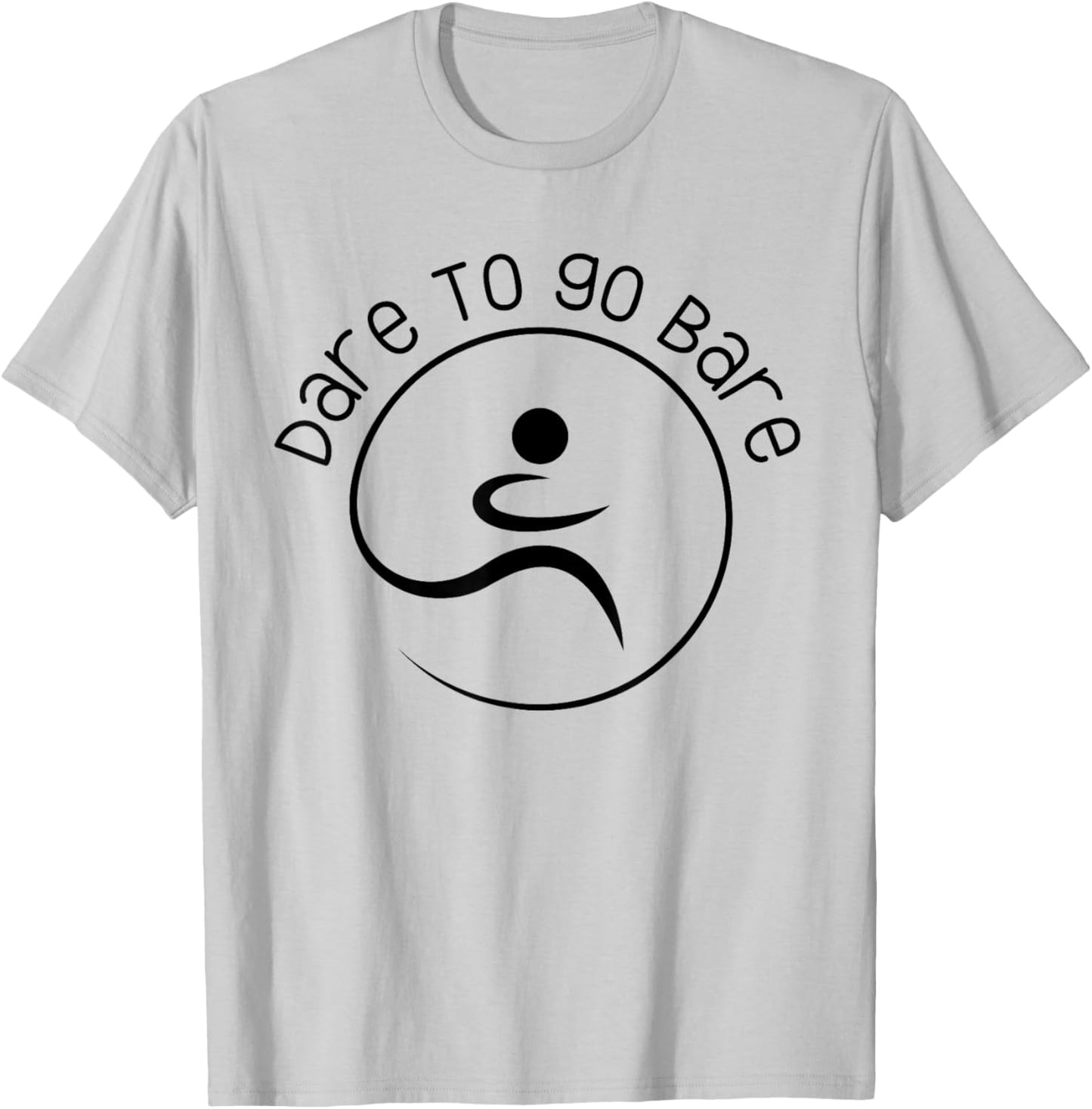 Funny Naked Nude Runner shirt, DARE TO GO BARE T-Shirt - T-Shirt | Ash