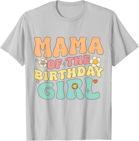 Mama of The Birthday Girl Retro Groovy Themed Aesthetic T-Shirt - T-Shirt | Ash