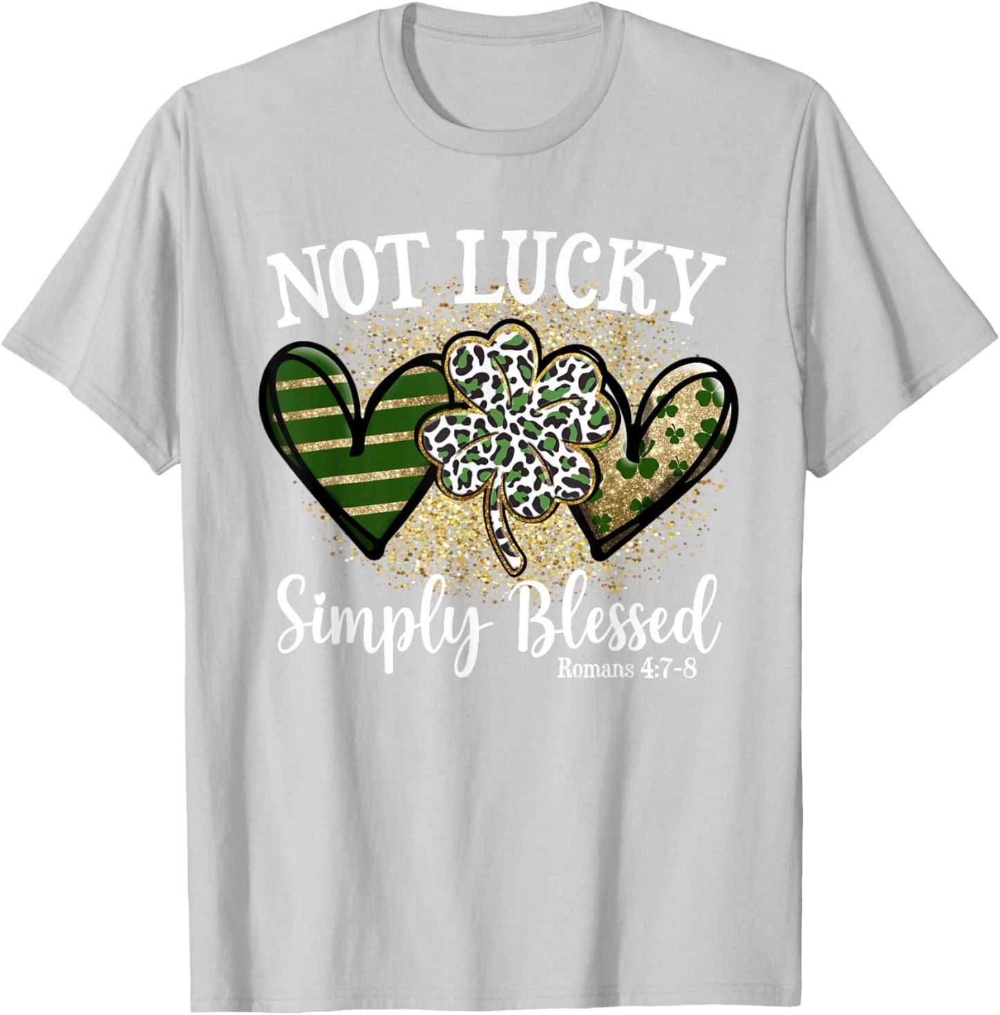 Not Lucky Just Blessed Leopard Shamrock St Patrick Day Faith T-Shirt - T-Shirt | Ash