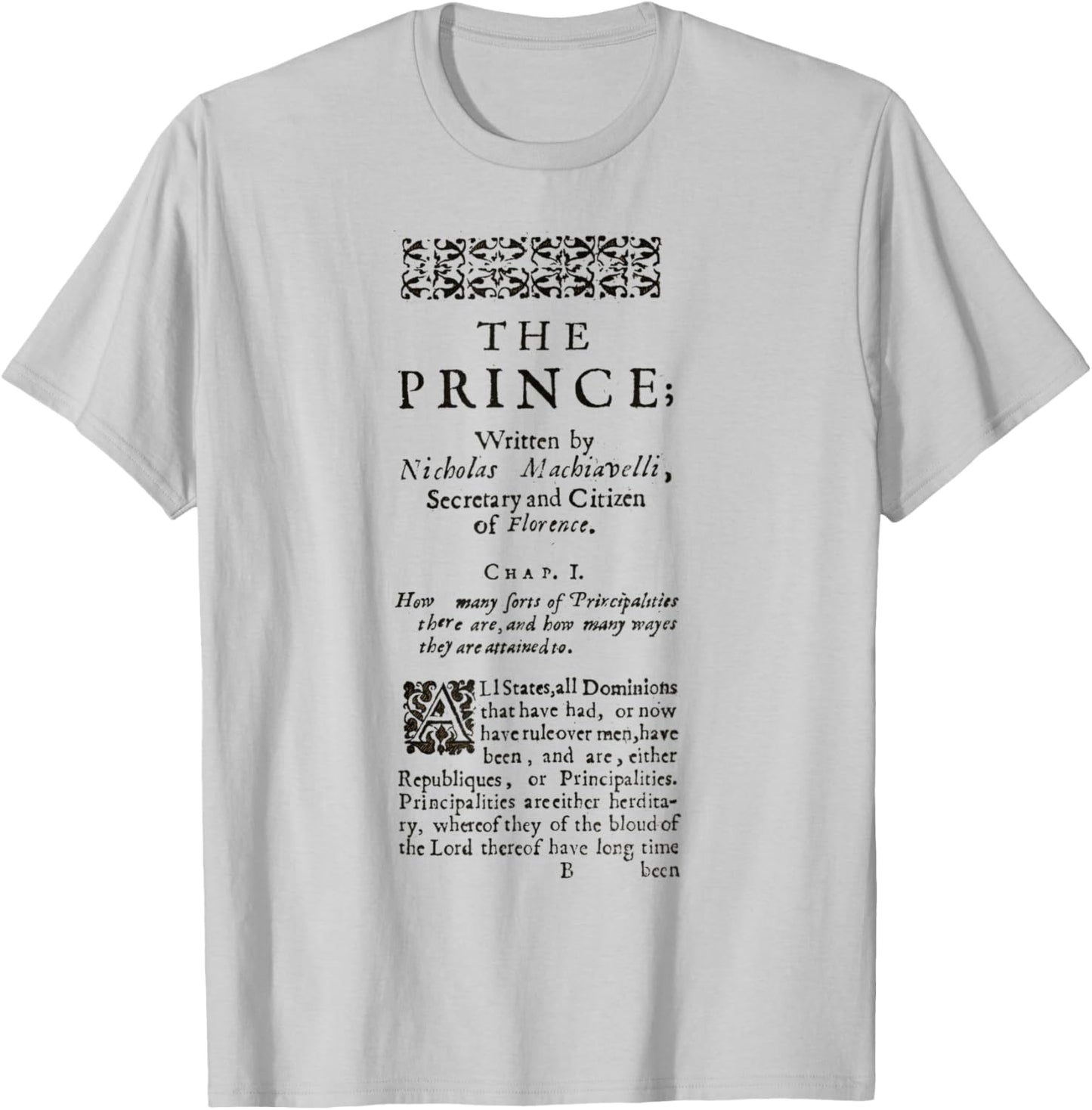The Prince Niccolo Machiavelli First Page T-Shirt - T-Shirt | Ash