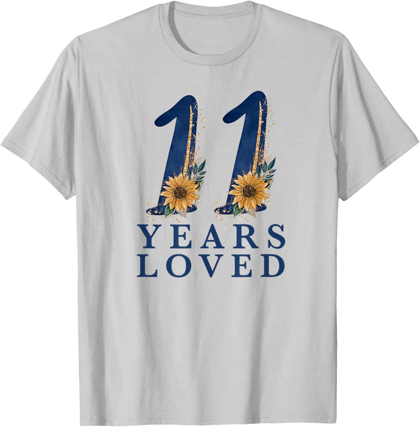 11 Year Old | 11th Birthday for Girls | 11 Years Loved T-Shirt - T-Shirt | Ash