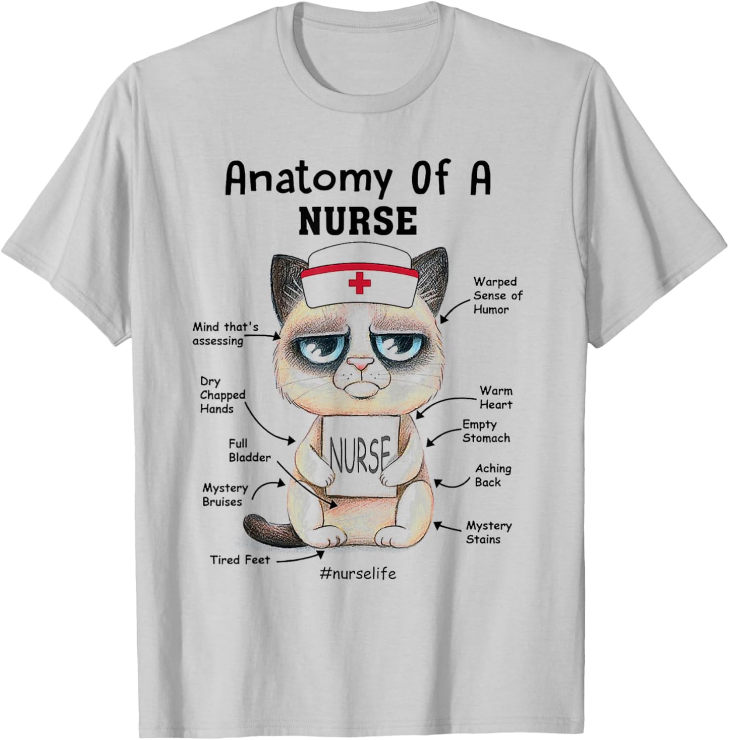 Anatomy Of A Nurse Funny Cat Nurse Life Men Women T-Shirt - T-Shirt | Ash